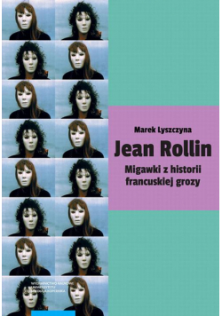 Jean Rollin. Migawki z historii francuskiej grozy