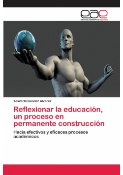 Reflexionar la educación, un proceso en permanente construcción