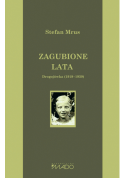 Zagubione lata Drogojówka (1919-1939)