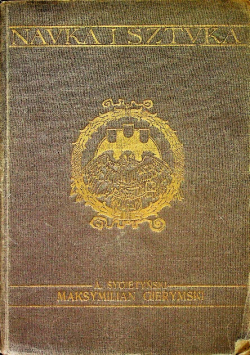 Nauka i sztuka Tom IV Maksymilian Gierymski 1906 r.