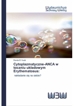 Cytoplazmatyczne-ANCA w toczniu układowym Erythematosus