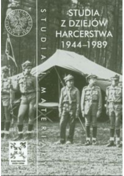Studia z dziejów harcerstwa 1944 do 1989