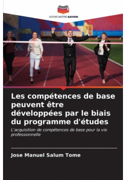 Les compétences de base peuvent être développées par le biais du programme d'études