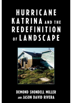 Hurricane Katrina and the Redefinition of Landscape