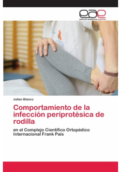 Comportamiento de la infección periprotésica de rodilla