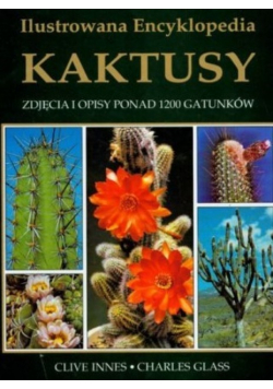 Ilustrowana Encyklopedia Kaktusy