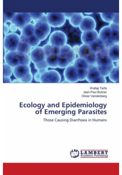 Ecology and Epidemiology of Emerging Parasites