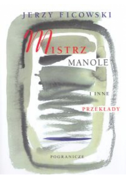 Mistrz Manole i inne przekłady