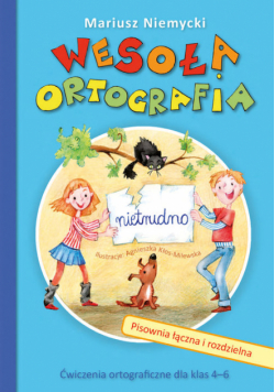Wesoła ortografia Pisownia łączna i rozdzielna