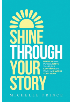 Shine Through Your Story