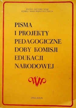 Pisma i projekty pedagogiczne doby Komisji Edukacji