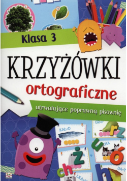 Krzyżówki ortograficzne Klasa 3
