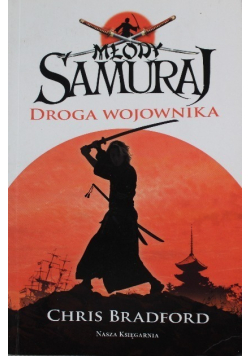 Młody Samuraj Droga Wojownika