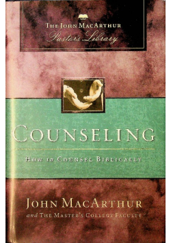 Counseling How to Counsel Biblically