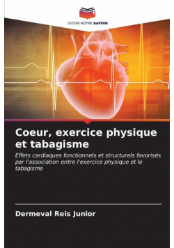 Coeur, exercice physique et tabagisme