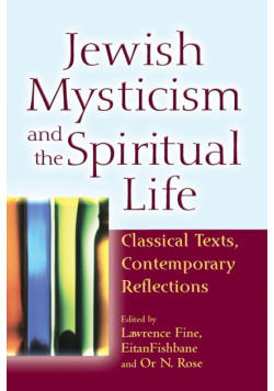 Jewish Mysticism and the Spiritual Life