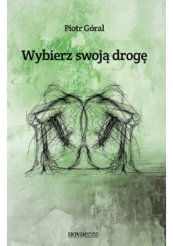 Wybierz swoją drogę