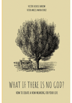 What If There Is No God?