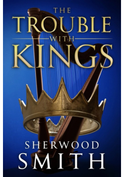 The Trouble With Kings