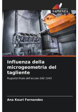 Influenza della microgeometria del tagliente