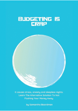 Budgeting Is Crap