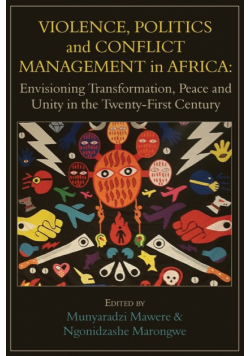 Violence, Politics and Conflict Management in Africa