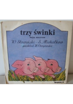 Trzy świnki. Bajka muzyczna, płyta winylowa