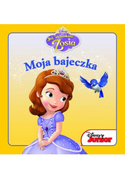 Moja bajeczka Jej wysokość Zosia
