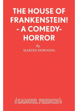 The House of Frankenstein! - A comedy-horror