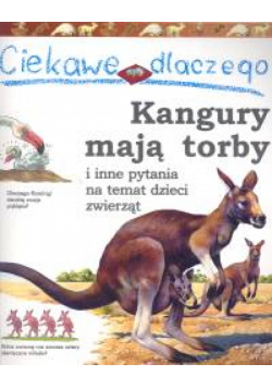 Ciekawe dlaczego kangury mają torby