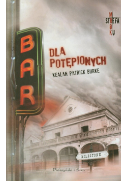 Burke Kealan Patrick - Bar dla potępionych