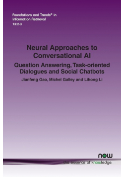 Neural Approaches to Conversational AI