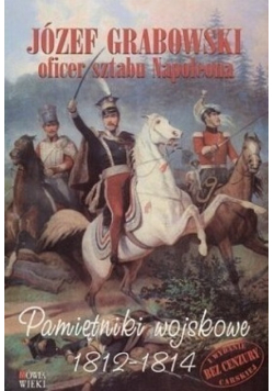 Pamiętniki wojskowe 1812 - 1814