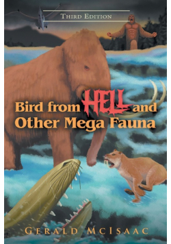 Bird From Hell And Other Mega Fauna Third Edition