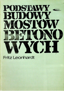 Podstawy budowy mostów betonowych