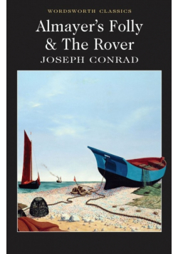 Almayer's Folly and The Rover