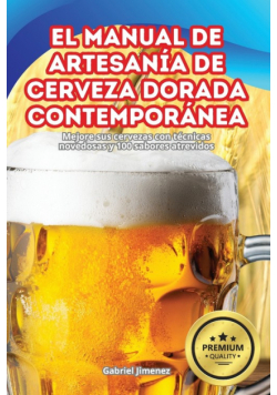 El Manual De Artesanía De Cerveza Dorada Contemporánea