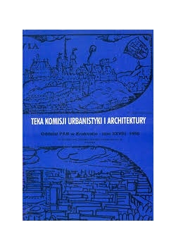Teka komisji urbanistyki i architektury, Tom XXVIII