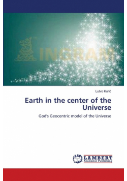 Earth in the center of the Universe