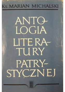 Antologia literatury patrystycznej Tom II