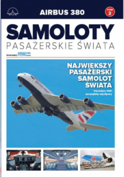 Samoloty pasażerskie świata Tom 2 Airbus A380