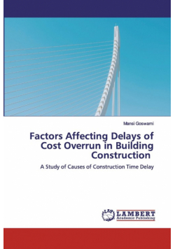 Factors Affecting Delays of Cost Overrun in Building Construction