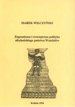 Zagraniczna i wewnętrzna polityka afrykańskiego państwa Wandalów