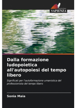 Dalla formazione ludopoietica all'autopoiesi del tempo libero