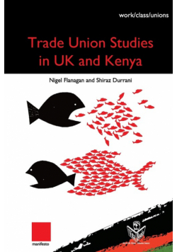 Trade Union Studies in the UK and Kenya