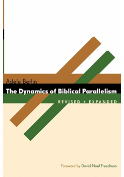Dynamics of Biblical Parallelism (Revised)