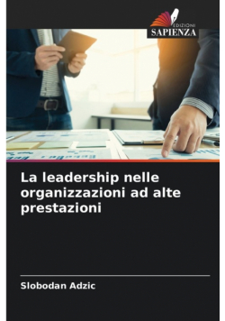 La leadership nelle organizzazioni ad alte prestazioni