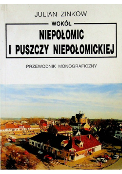 Wokół Niepołomic i puszczy Niepołomickiej