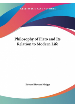 Philosophy of Plato and Its Relation to Modern Life