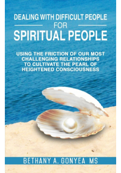 Dealing With Difficult People For Spiritual People